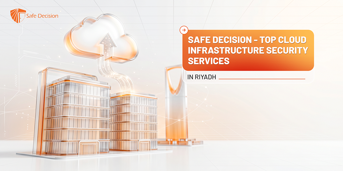 Cloud Infrastructure Security Services in Riyadh